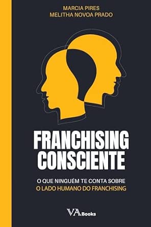 Capa do livro Franchising Consciente, de Marcia Pires e Melitha Novoa Prado